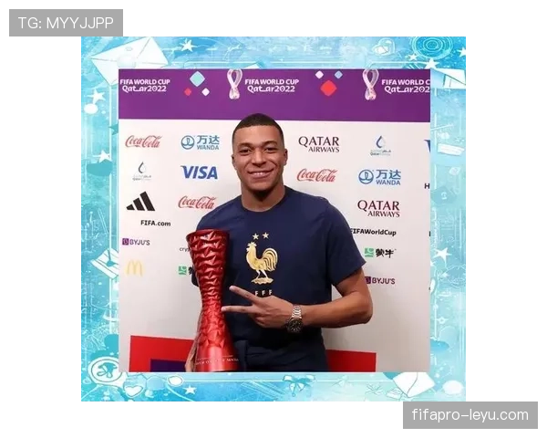 姆巴佩世界杯佳绩再创新高，跻身历史最佳射手行列